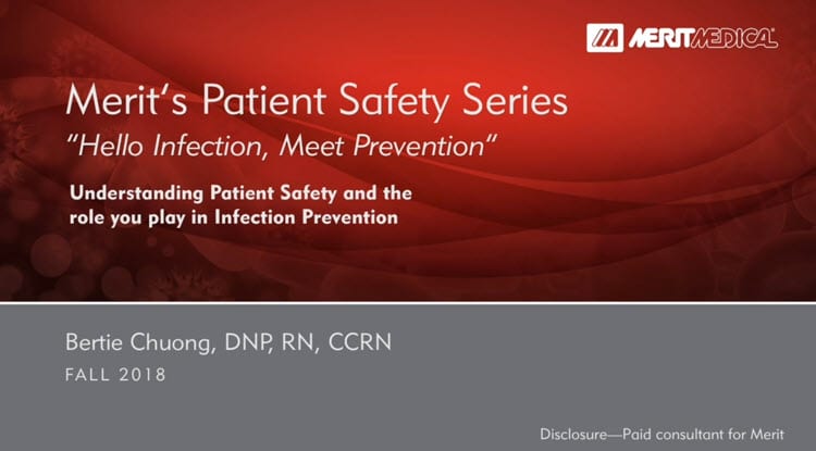 Hello Infection, Meet Prevention - Merit Medical - Webinar