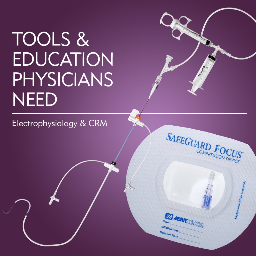 Electrophysiology & CRM - the Tools & Education Physicians Need