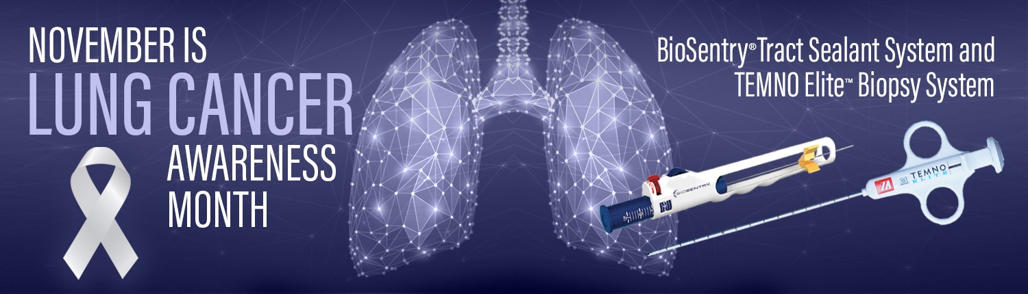 Banner containing the copy 'November is Lung Cancer Awareness Month' featuring a modern image of the lungs and images of the BioSentry device and the TEMNO Elite biopsy device