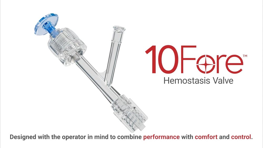Introducing the 10Fore Hemostasis Valve